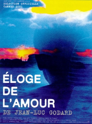 Eloge de l'amour (In Praise of Love) by Jean-luc Godard