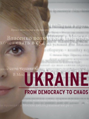 Ukraine: From Democracy To Chaos